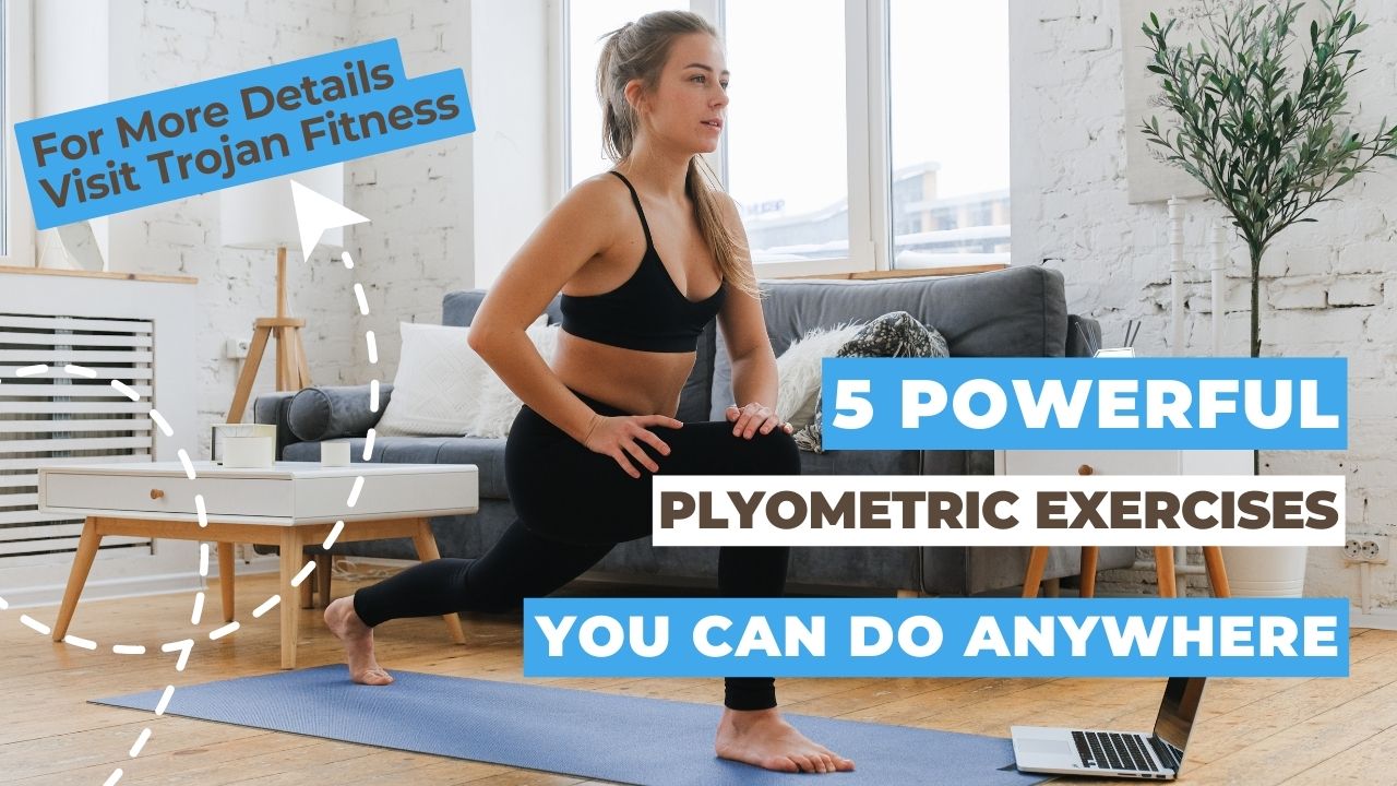POWERFUL PLYOMETRIC EXERCISES YOU CAN DO ANYWHERE