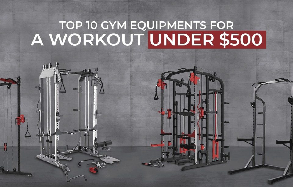 Top 10 GYM Equipments For a Workout Under 500